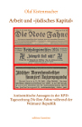 Arbeit und »jüdisches Kapital«. Antisemitische Aussagen in der KPD-Tageszeitung Die Rote Fahne während der Weimarer Republik