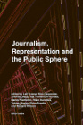Journalism, representation and the public sphere